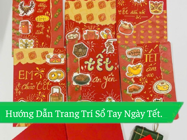 Hướng Dẫn Trang Trí Sổ Tay Ngày Tết